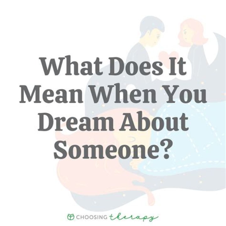 What does it mean when you dream about the same person over and over again?