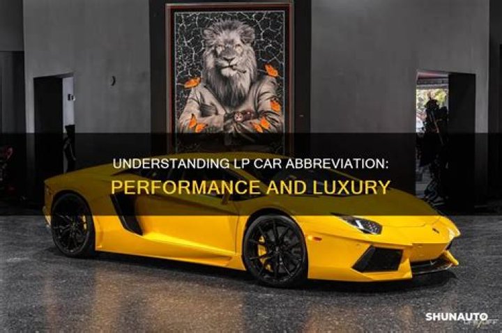 What does LP stand for on a Lamborghini?